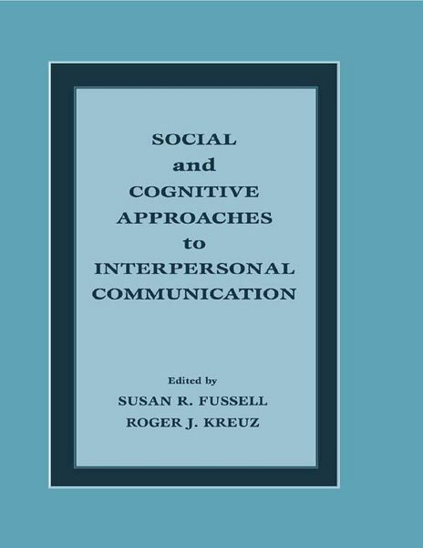 Produktbild: Social and Cognitive Approaches to Interpersonal Communication