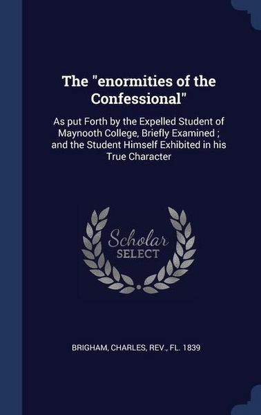 Produktbild: The "enormities of the Confessional"