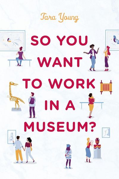 Produktbild: So You Want to Work in a Museum?