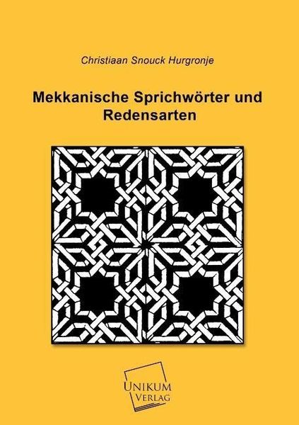 Produktbild: Snouck Hurgronje, C: Mekkanische Sprichw&ouml;rter und Redensarte
