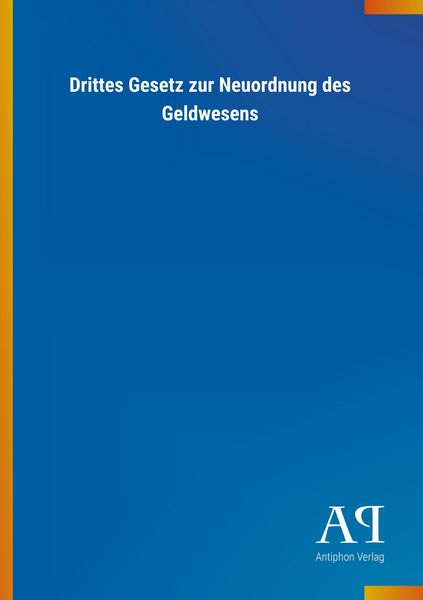 Produktbild: Drittes Gesetz zur Neuordnung des Geldwesens