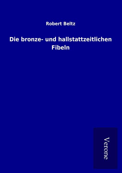 Produktbild: Die bronze- und hallstattzeitlichen Fibeln