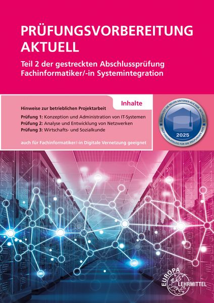 Produktbild: Prüfungsvorbereitung aktuell Teil 2 der gestreckten Abschlussprüfung - Fachinformatiker Systemintegration