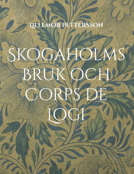 Produktbild: Skogaholms Bruk och Corps de Logi