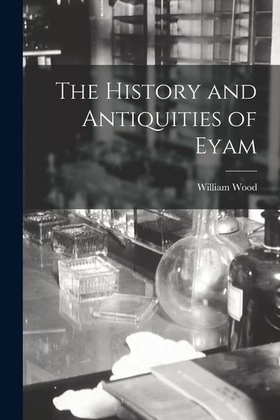 Produktbild: The History and Antiquities of Eyam