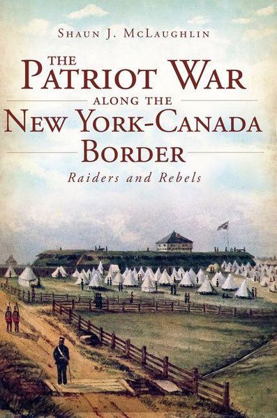 Produktbild: The Patriot War Along the New York-Canada Border