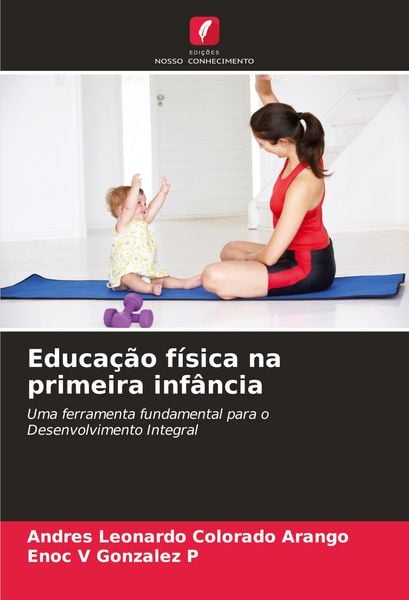 Produktbild: Educa&ccedil;&atilde;o f&iacute;sica na primeira inf&acirc;ncia