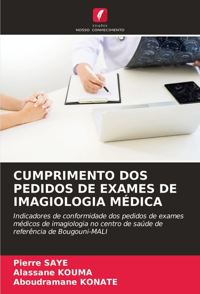 Produktbild: Cumprimento Dos Pedidos De Exames De Imagiologia M&eacute;dica
