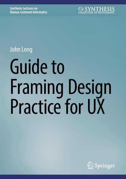Produktbild: Guide to Framing Design Practice for UX