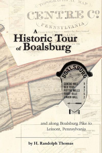 Produktbild: A Historic Tour of Boalsburg and along Boalsburg Pike to Lemont, Pennsylvania