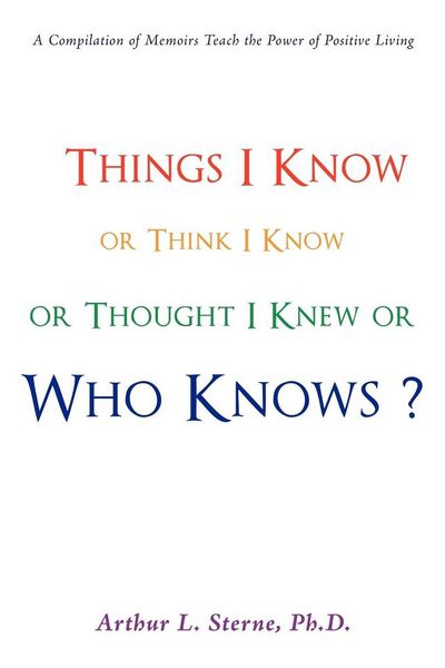 Produktbild: Things I Know or Think I Know or Thought I Knew or Who Knows?