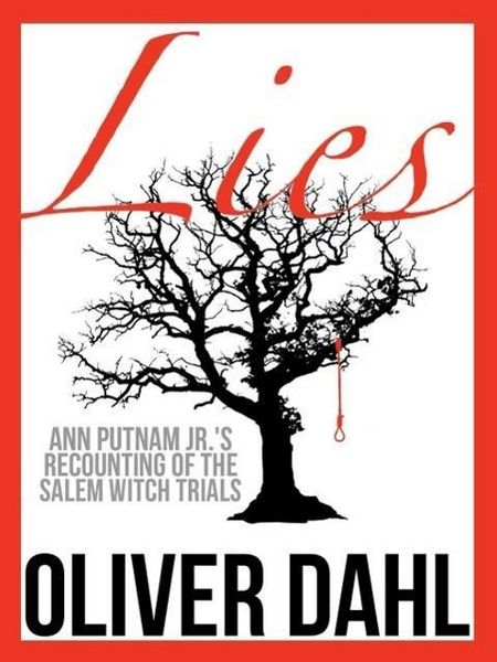 Produktbild: Lies: Ann Putnam Jr.'s Recounting of the Salem Witch Trials