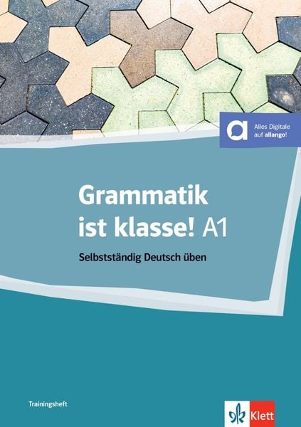 Grammatik ist klasse! A1, Taschenbuch von Arwen Dammann,Sarah Fleer, Klett Sprachen GmbH, 978-3-12-675964-9