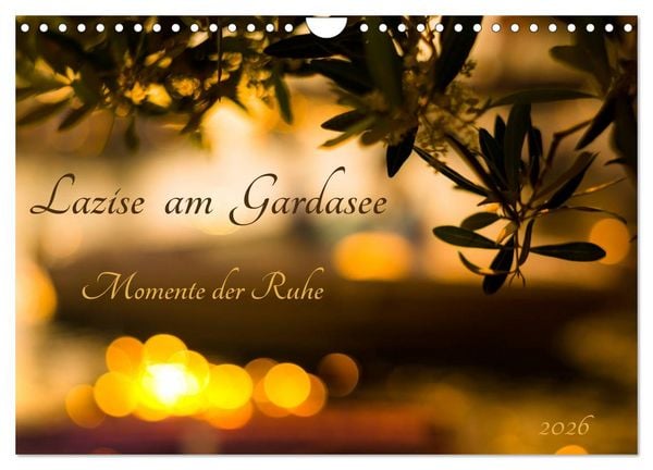 Produktbild: Lazise am Gardasee - Momente der Ruhe (Wandkalender 2026 DIN A4 quer), CALVENDO Monatskalender