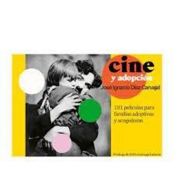 Produktbild: Cine y adopci&oacute;n: 101 Peliculas para familias adoptivas