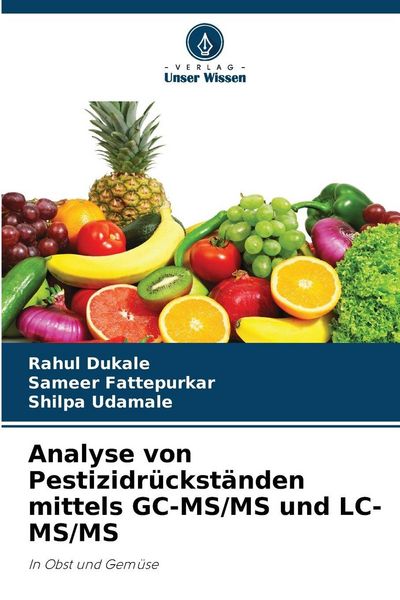 Produktbild: Analyse von Pestizidr&uuml;ckst&auml;nden mittels GC-MS/MS und LC-MS/MS