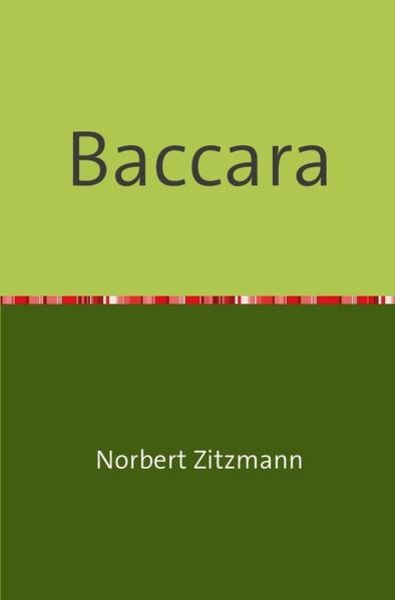 Baccara, Taschenbuch von Norbert Zitzmann, Epubli, 9783746749433