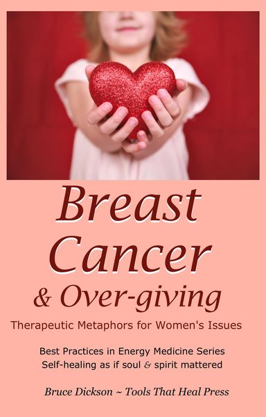 Produktbild: Breast Cancer & Over-giving; Therapeutic Metaphors for Women's Issues