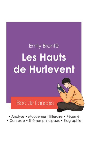 Produktbild: R&eacute;ussir son Bac de fran&ccedil;ais 2027 : Analyse du roman Les Hauts de Hurlevent de Emily Bront&euml;