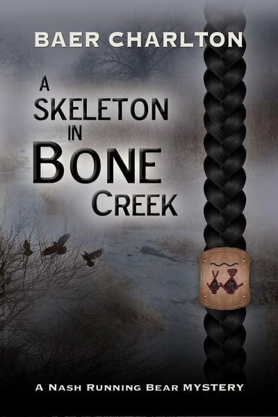 Produktbild: A Skeleton in Bone Creek (A Nash Running Bear Mystery, #1)