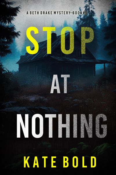 Produktbild: Stop At Nothing (A Beth Drake FBI Suspense Thriller-Book Nine)