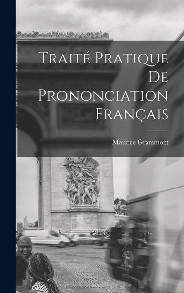Produktbild: Trait&eacute; pratique de prononciation fran&ccedil;ais