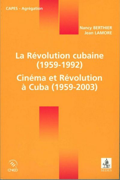 Produktbild: La R&eacute;volution cubaine (1959-1992) / Cin&eacute;ma et R&eacute;volution &agrave; Cuba (1959-2003)