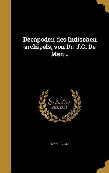 Produktbild: Decapoden des Indischen archipels, von Dr. J.G. De Man ..