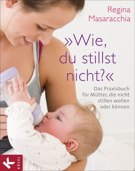 Produktbild: "Wie, du stillst nicht?"