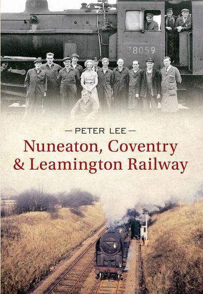 Produktbild: Nuneaton, Coventry & Leamington Railway