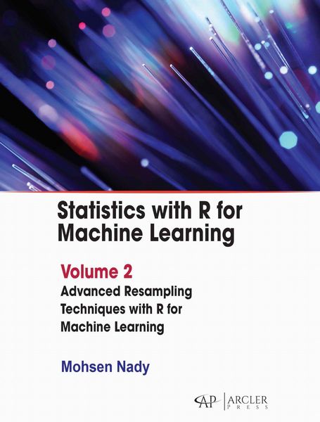 Produktbild: Statistics with R for Machine Learning: Volume 2 Advanced Resampling Techniques with R for Machine Learning