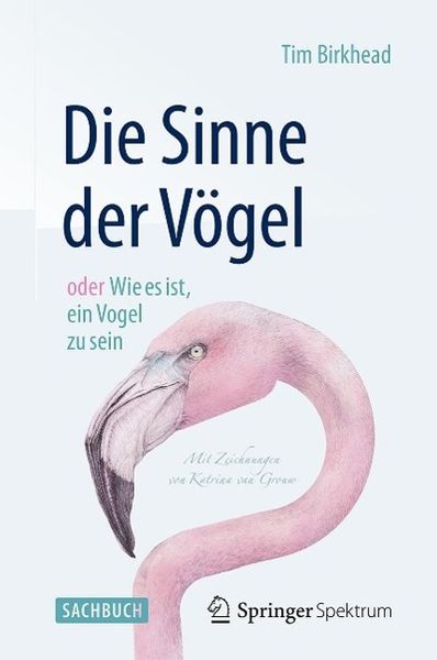 Produktbild: Die Sinne der V&ouml;gel oder Wie es ist, ein Vogel zu sein