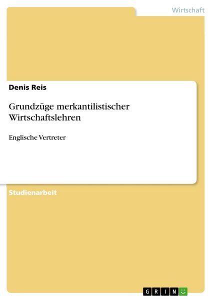 Produktbild: Grundz&uuml;ge merkantilistischer Wirtschaftslehren