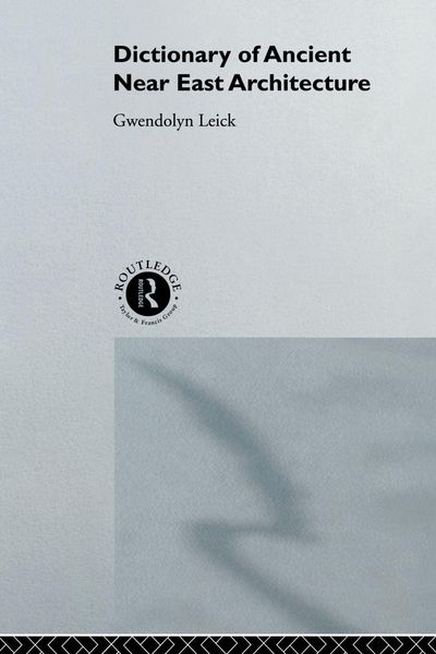 Produktbild: A Dictionary of Ancient Near Eastern Architecture