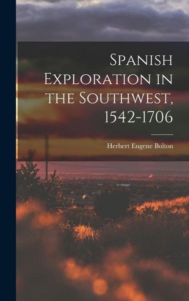 Produktbild: Spanish Exploration in the Southwest, 1542-1706