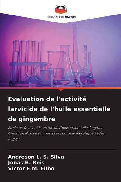 Produktbild: &Eacute;valuation de l'activit&eacute; larvicide de l'huile essentielle de gingembre