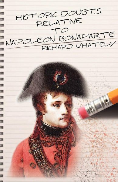 Produktbild: Historic Doubts Relative to Napoleon Bonaparte