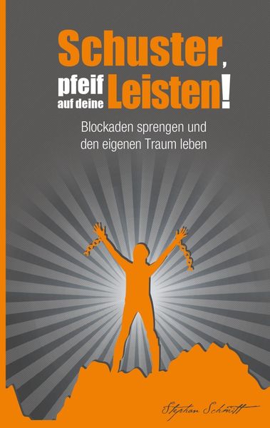 Produktbild: Schuster, pfeif auf deine Leisten!