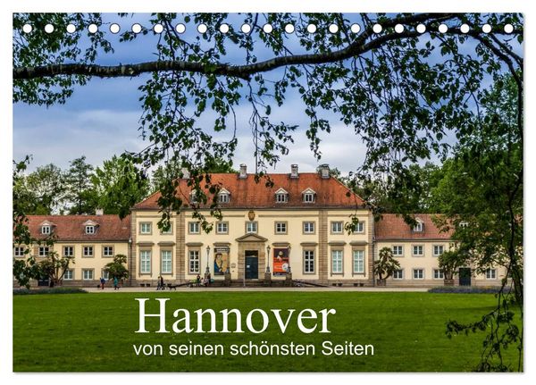Produktbild: Hannover von seinen sch&ouml;nsten Seiten (Tischkalender 2026 DIN A5 quer), CALVENDO Monatskalender