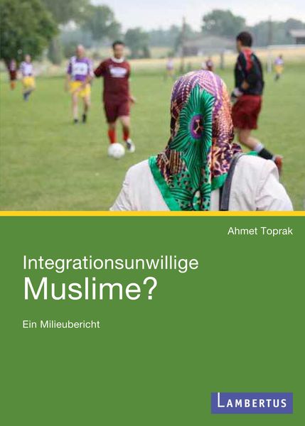 Produktbild: Integrationsunwillige Muslime?