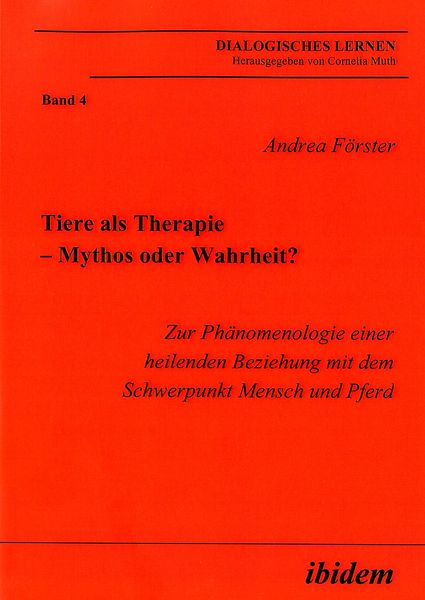 Produktbild: F&ouml;rster, A: Tiere als Therapie - Mythos oder Wahrheit?. Zur