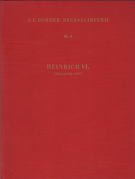Produktbild: Regesta Imperii - IV: Lothar III. und &auml;ltere Staufer 1125-1197