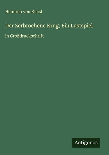 Produktbild: Der Zerbrochene Krug; Ein Lustspiel