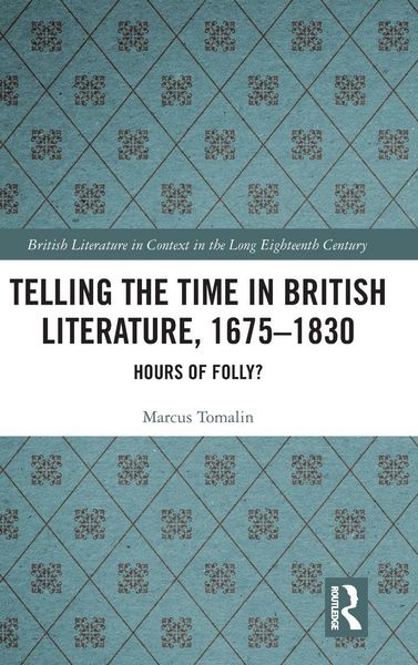 Produktbild: Telling the Time in British Literature, 1675-1830