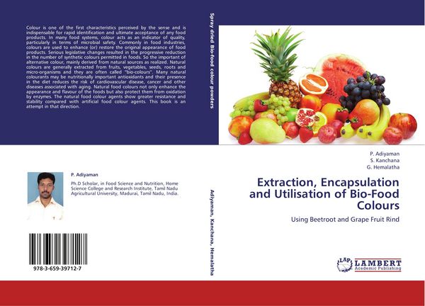 Produktbild: Extraction, Encapsulation and Utilisation of Bio-Food Colours