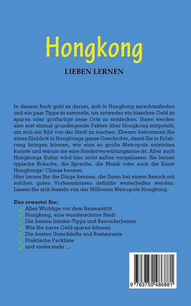 Produktbild: Hongkong lieben lernen: Der perfekte Reisef&uuml;hrer f&uuml;r einen unvergesslichen Aufenthalt in Hongkong inkl. Insider-Tipps und Packliste