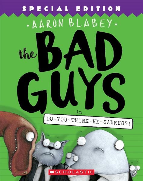 Produktbild: The Bad Guys in Do-You-Think-He-Saurus?!: Special Edition (the Bad Guys #7)