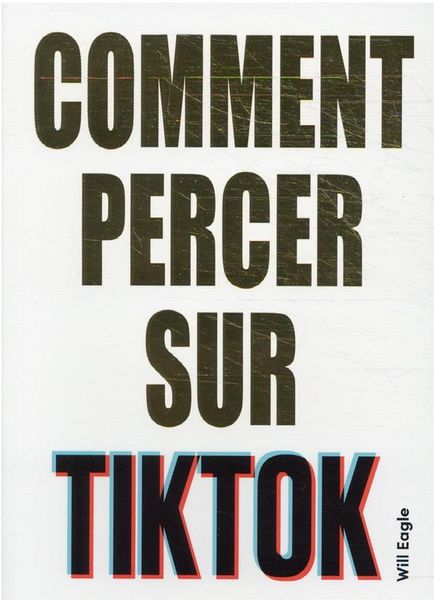 Produktbild: Comment percer sur TikTok
