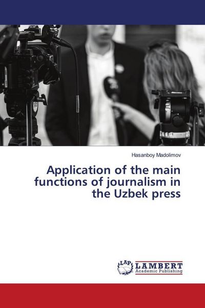 Produktbild: Application of the main functions of journalism in the Uzbek press