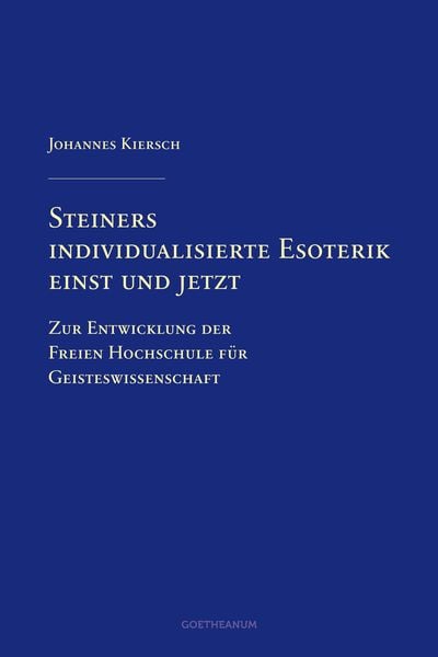 Produktbild: Steiners individualisierte Esoterik einst und jetzt